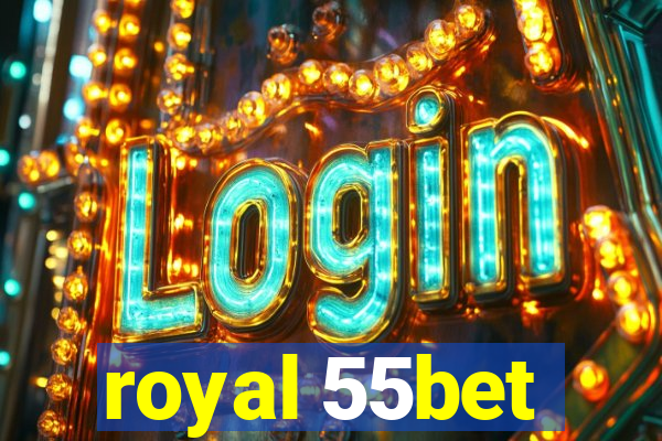 royal 55bet